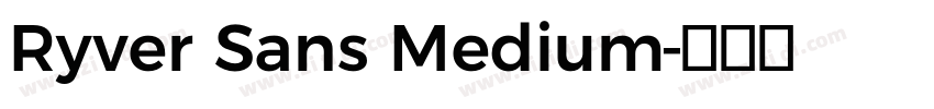 Ryver Sans Medium字体转换